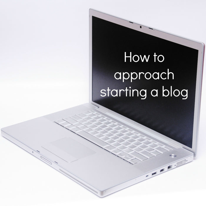How to approach starting a blog