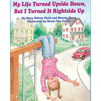 My Life Turned Upside Down, But I Turned It Rightside Up Book product image