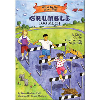 What To Do When...You Grumble Too Much: A Kid's Guide to Overcoming Negativity product image