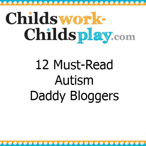 Autism Daddy Bloggers