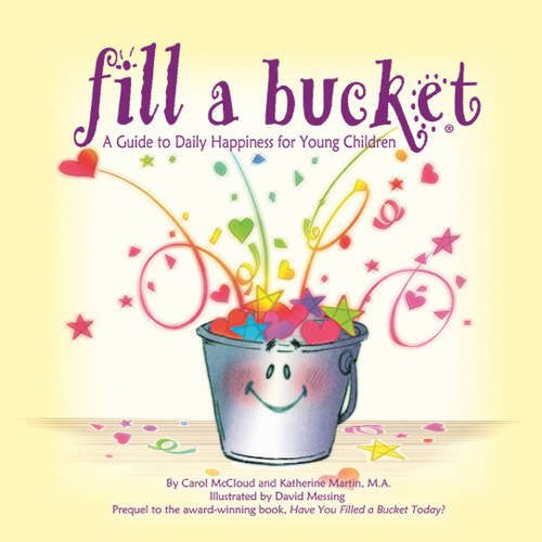 Fill a Bucket: A Guide to Daily Happiness for Young Children product image
