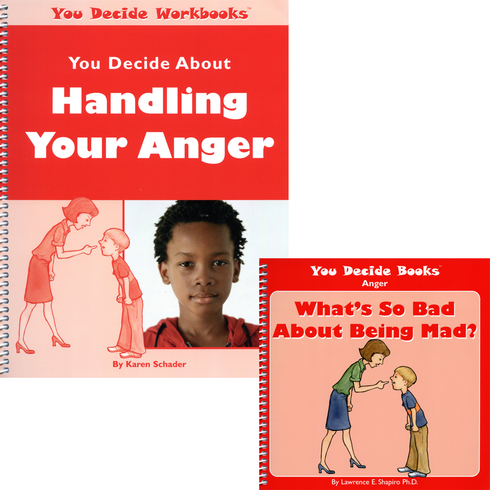 You Decide About Handling Anger Book & Workbook