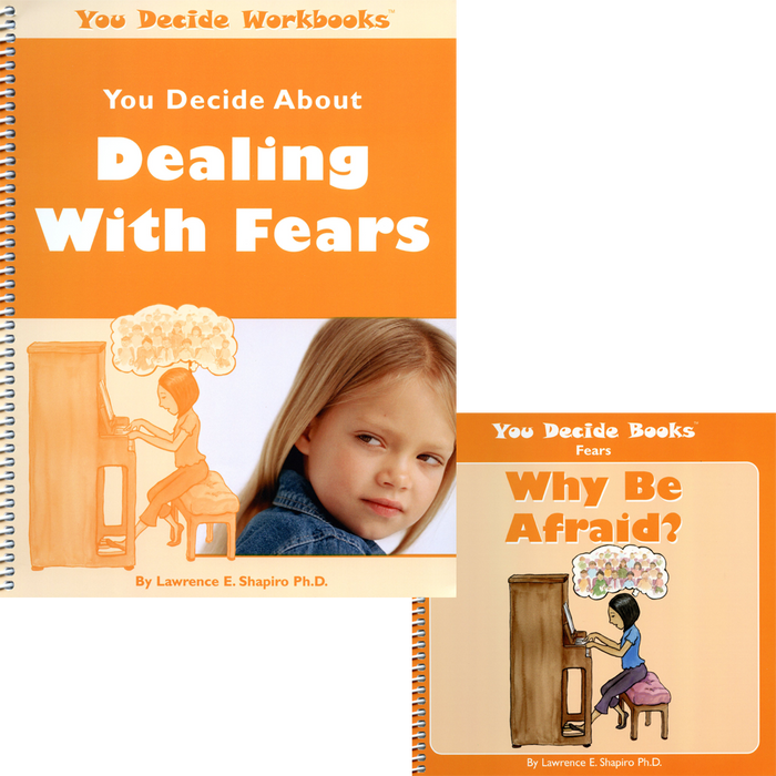 You Decide About Dealing With Fears Book & Workbook