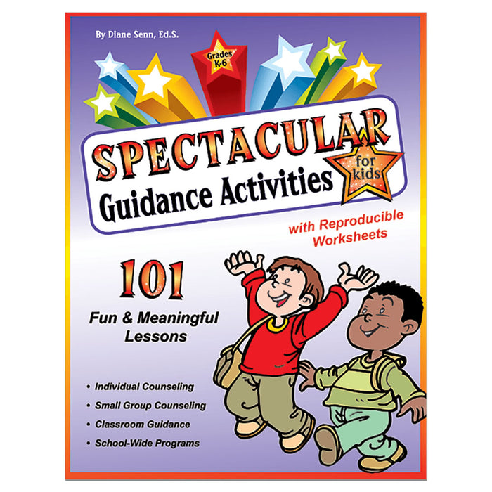 Spectacular Guidance Activities: 101 Fun & Meaningful Lessons Book