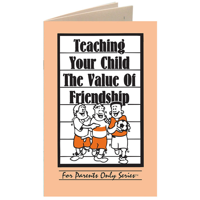 Teaching Your Child the Value of Friendship For Parents Only Booklet 25 pack product image