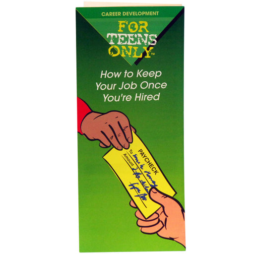 For Teens Only Pamphlet: How to Keep Your Job Once You're Hired 25 pack product image