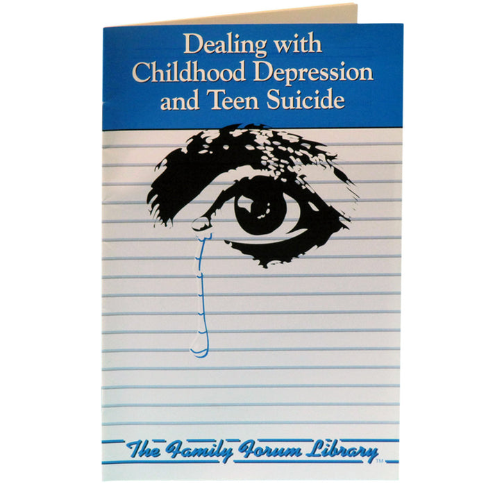 Family Forum Booklet: Dealing with Childhood Depression and Teen Suicide 25 pack