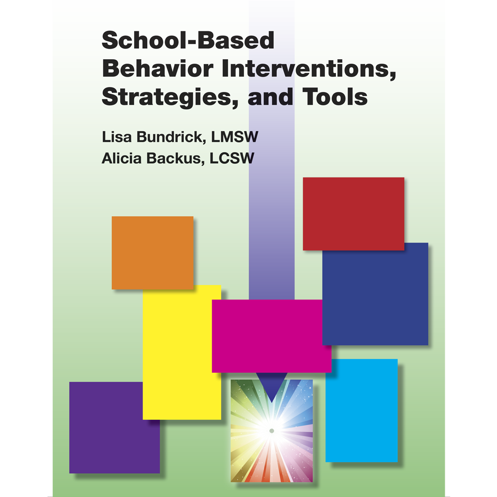 School Based Behavior Interventions, Strategies, and Tools Book