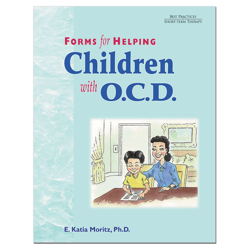 Forms for Helping Children with O.C.D.