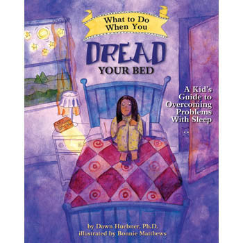 What To Do When...You Dread Your Bed: A Kid's Guide to Problems with Sleep product image