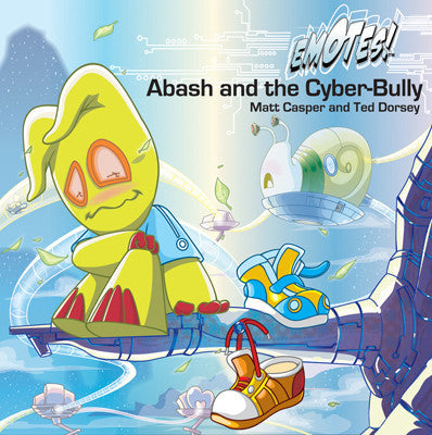 Emotes Book - Abash and the Cyber-Bully: About Bullying