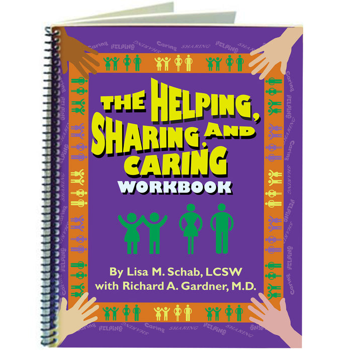 The Helping, Sharing, and Caring Workbook