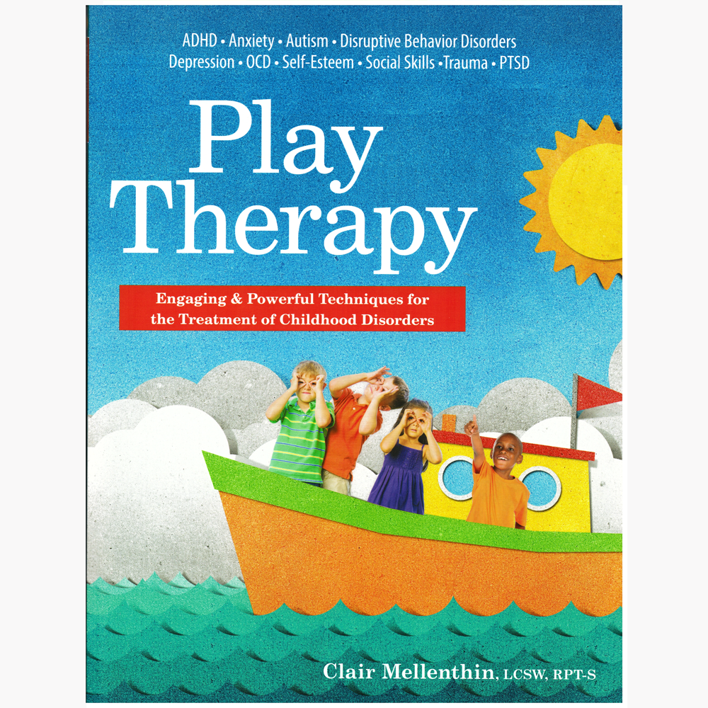 —　Play　Engaging　the　Therapy:　Powerful　Chil　Childs　Techniques　Childs　for　Treatment　Work　of　Play