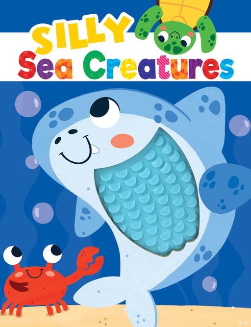 Silly Sea Creatures Silicone Touch and Feel Board Books