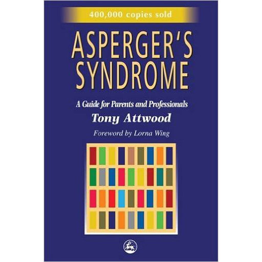 Asperger's Syndrome: A Guide for Parents and Professionals product image
